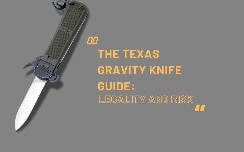 The Texas Gravity Knife Guide: Legality and Risk, Shieldon