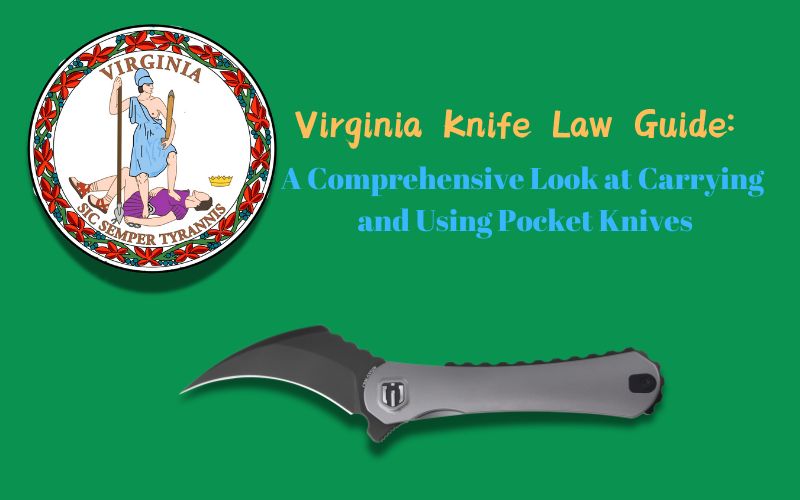 Virginia Knife Law Guide: A Comprehensive Look at Carrying and Using Pocket Knives, Shieldon